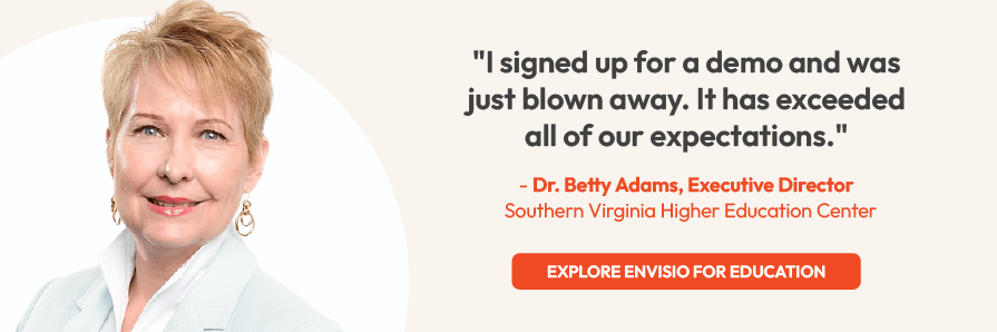 Image of Dr. Betty Adams from Southern Virginia Higher Education Center and her quote: "I signed up for a demo and was just blown away. It has exceeded all of our expectations." The image includes a button suggesting the reader can "Explore Envisio for Education."